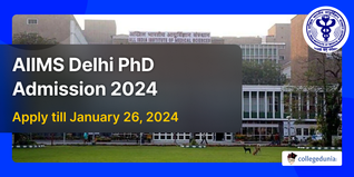 AIIMS Delhi PhD Admission 2024 Open for January Session; Apply till January 26